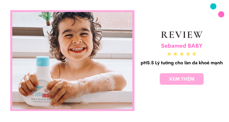 [Review Sebamed Baby - Lý tưởng cho làn da khoẻ mạnh]
