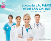 Bác sĩ da liễu chỉ điểm 5 nguyên tắc vàng để có làn da đẹp